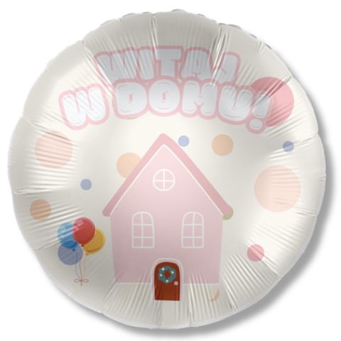 BALON WITAJ W DOMU 43cm BALON NA POWITANIE