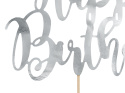TOPPER HAPPY BIRTHDAY SREBRNY LUSTRZANY 22,5cm DEKORACJA TORTU TOPPER HAPPY BIRTHDAY SREBRNY LUSTRZANY 22,5cm DEKORACJA TORTU