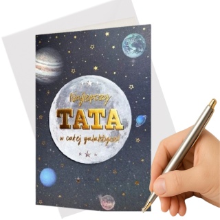 2626 KARTA Z ŻYCZENIAMI DLA TATY NAJLEPSZY TATA W CAŁEJ GALAKTYCE