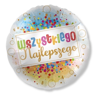 BALON URODZINOWY KOLOROWY 43cm WSZYSTKIEGO NAJLEPSZEGO