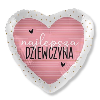 BALON NAJLEPSZA DZIEWCZYNA 43cm BALON DLA DZIEWCZYNY