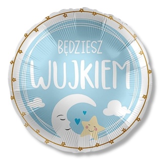 BALON BĘDZIESZ WUJKIEM 43cm BALON DLA PRZYSZŁEGO WUJKA